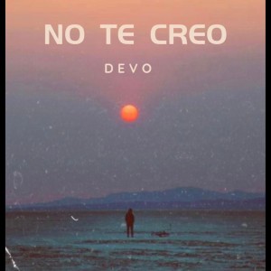 Album No Te Creo oleh Devo