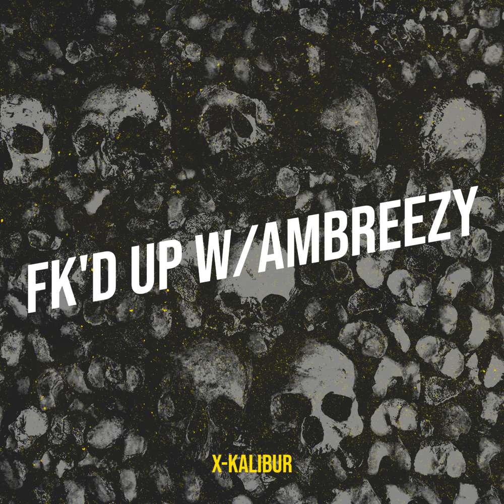 Fk'd up W/Ambreezy (Explicit)