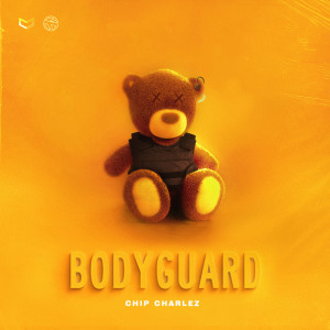 ดาวน์โหลดและฟังเพลง Bodyguard พร้อมเนื้อเพลงจาก Chip Charlez