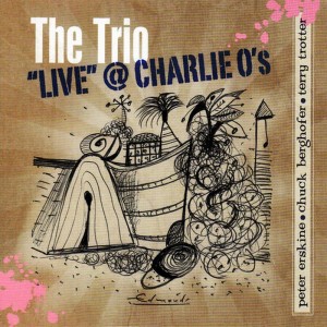 อัลบัม The Trio "Live" At Charlie O's ศิลปิน Terry Trotter