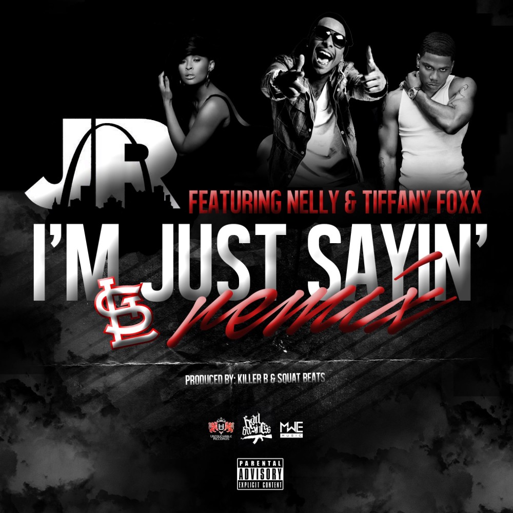 I'm Just Sayin' (Remix) (Remix|Explicit)