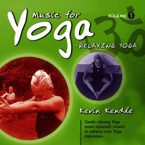 Kevin Kendle的專輯Music for Yoga, Vol. 1