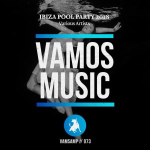 Ibiza Pool Party 2018 dari Various Artists