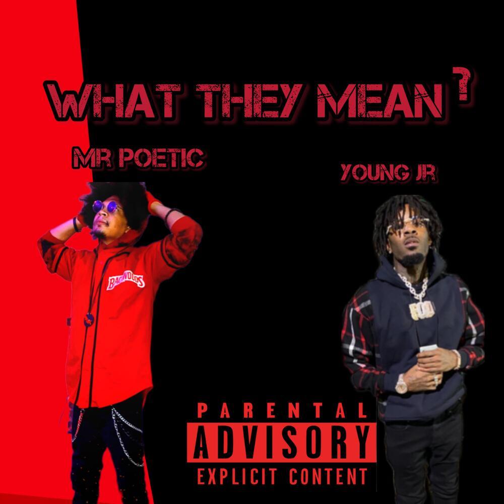 What They Mean Boy? (Explicit)