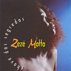 Album Chave Dos Segredos from Zezé Motta
