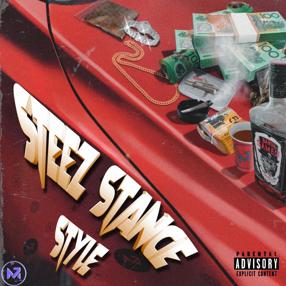 STEEZ STANCE STYLE (Explicit)