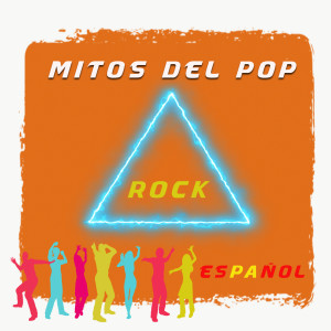 Mitos del Pop - Rock Español dari Various Artists