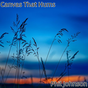 Phil Johnson的專輯Canvas That Hums