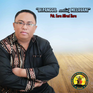 Listen to Dipanggil Untuk Melayani song with lyrics from Pdt. Esra Alfred Soru