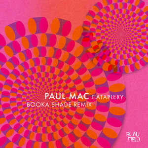 Paul Mac的专辑Cataplexy (Booka Shade Remix)