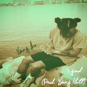 Listen to 3 good song with lyrics from Yøung Ace