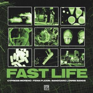 BandGang Lonnie Bands的專輯Fast Life (feat. Bandgang Lonnie Bands) (Explicit)