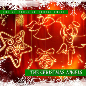 อัลบัม The Christmas Angels ศิลปิน St. Paul's Cathedral Choir