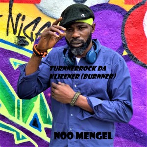 ดาวน์โหลดและฟังเพลง Noo mengel พร้อมเนื้อเพลงจาก Turnnerrock da klieener (Burnner)