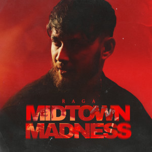 อัลบัม Midtown Madness (Explicit) ศิลปิน Raga