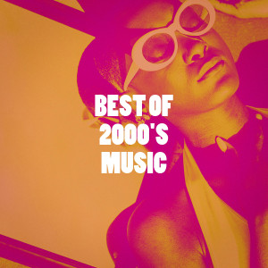 Ultimate Dance Hits的專輯Best of 2000's Music