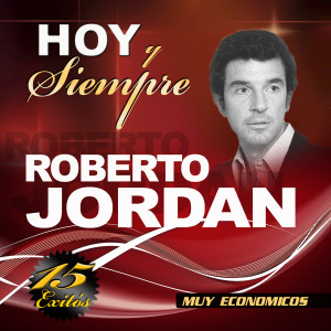 Roberto Jordan的專輯Hoy Y Siempre