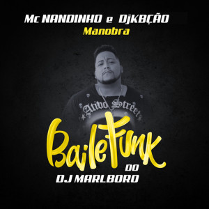 Dengarkan lagu Manobra nyanyian DJ Marlboro dengan lirik