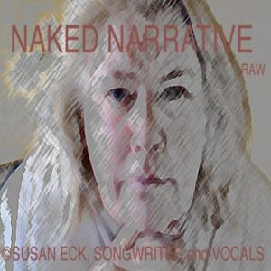 อัลบัม Naked Narratives ศิลปิน Susan E Eck