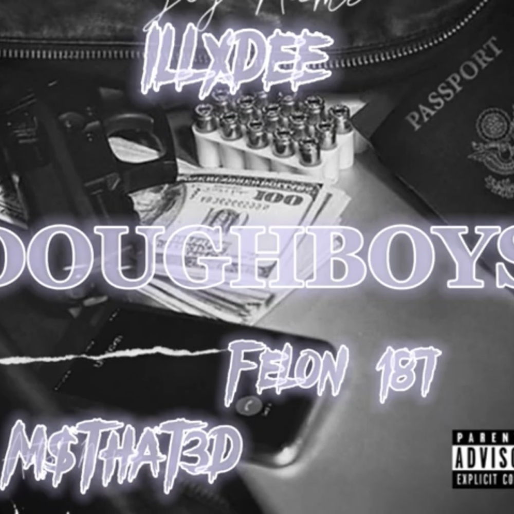 DoughBoys (feat. Illxdee & Felon 187) (Explicit)