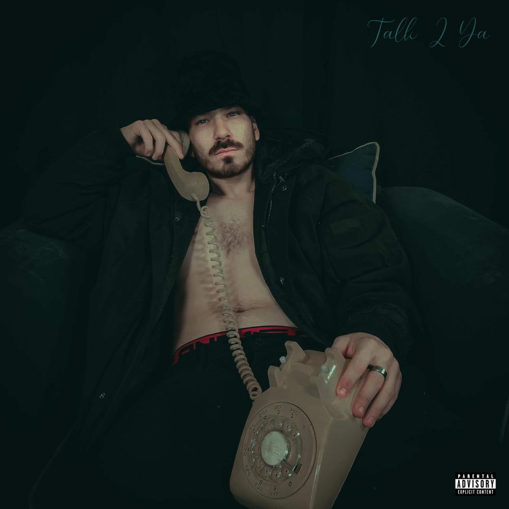 Talk 2 Ya (Explicit)