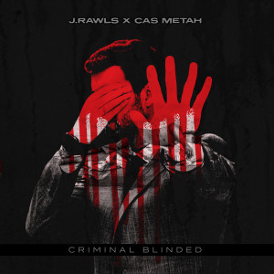Cas Metah的專輯Criminal Blinded (Explicit)