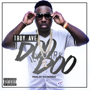 收聽Troy Ave的Doo Doo (Explicit)歌詞歌曲