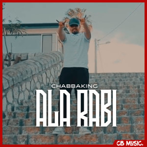 Listen to Ala Rabi song with lyrics from Chabbaking