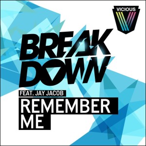 ดาวน์โหลดและฟังเพลง Remember Me (Mighty Fools Remix) พร้อมเนื้อเพลงจาก Breakdown