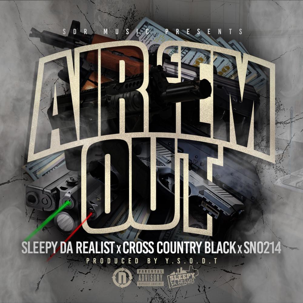 Air 'Em Out (feat. Cross Country Black & SNO) (Explicit)