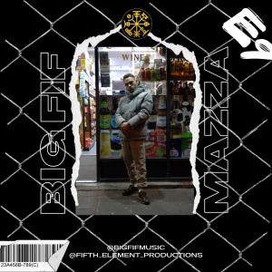 ดาวน์โหลดและฟังเพลง MAZZA (Explicit) พร้อมเนื้อเพลงจาก big fif