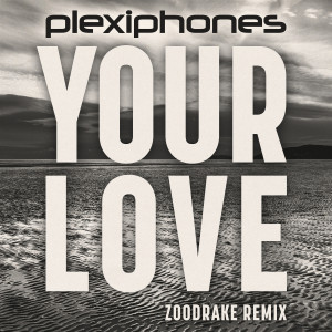 Plexiphones的專輯Your Love