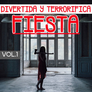 อัลบัม Divertida Y Terrorífica Fiesta Vol. 1 (Explicit) ศิลปิน Various