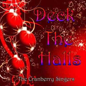 The Cranberry Singers的專輯Deck the Halls