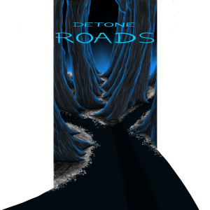 Dengarkan Roads lagu dari Detone dengan lirik