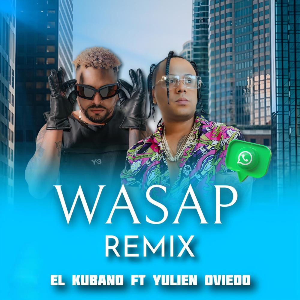 Wasap (feat. Yulien Oviedo) (Remix)