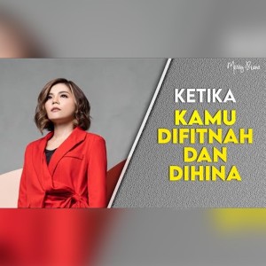 KETIKA KAMU DIFITNAH DAN DIHINA