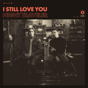收聽NIGHT TRAVELER的I Still Love You歌詞歌曲