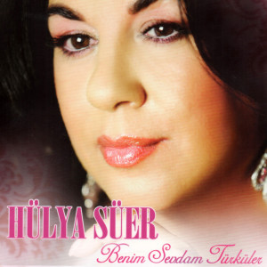 ดาวน์โหลดและฟังเพลง Aç Aç Kolların พร้อมเนื้อเพลงจาก Hülya Süer
