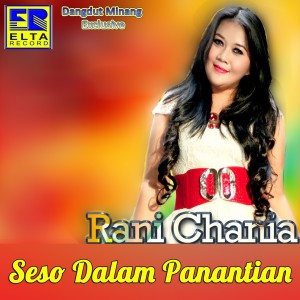 Rani Chania的專輯Seso Dalam Panantian