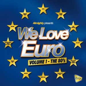 Various Artists的專輯Almighty Presents: We Love Euro (The 80's)