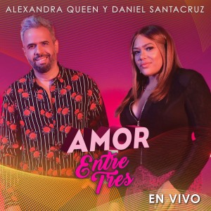 Alexandra的專輯Amor Entre Tres (En Vivo)