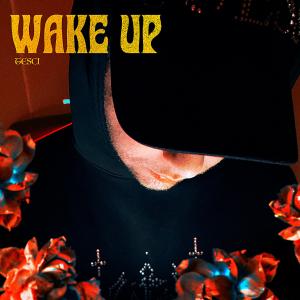 Tesci的專輯Wake up (Explicit)