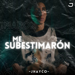 อัลบัม Me Subestimaron (Explicit) ศิลปิน Jhayco