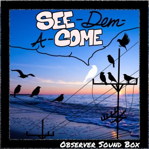 See-Dem-A-Come dari Various