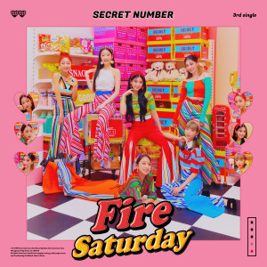 ดาวน์โหลดและฟังเพลง 불토(Fire Saturday) พร้อมเนื้อเพลงจาก SECRET NUMBER