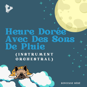 Heure Dorée Avec Des Sons De Pluie (Instrument Orchestral)