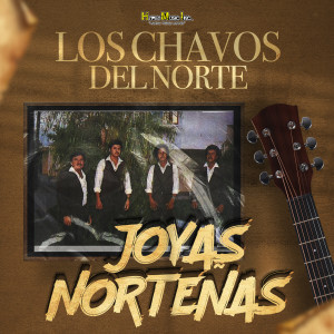 收聽Los Chavos Del Norte的Corazón de Madera歌詞歌曲