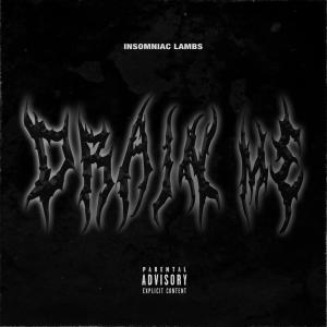 Listen to Drain Me (Explicit) song with lyrics from Lamb$