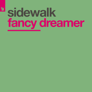 Sidewalk的专辑Fancy Dreamer